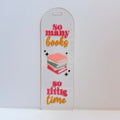 The Retro Stack "So Many Books" Bookmark
