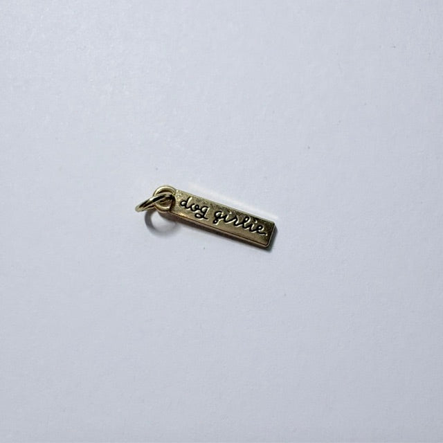 "Dog Girlie" Bar Charm
